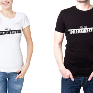 Are You Digitally Naked T-shirt